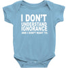 i don't ignorance Baby Bodysuit