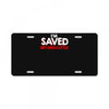 i'm saved but i cuss a little License Plate