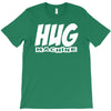 hug machine funny joke T-Shirt