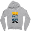 HAPPY FATHERS DAY Zipper Hoodie