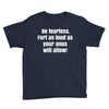 be fearless Youth Tee