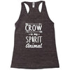 crow is my spirit animal Racerback Tank