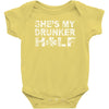 she's my drunker helf Baby Onesie