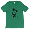 ITS OKAY T-Shirt
