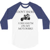 motorbike i don't snore biker's biker 3/4 Sleeve Shirt