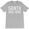 santa bae bae T-Shirt