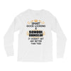 Smart Good Looking School Counselor Doesnt Get Better Than This Long Sleeve Shirts