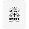 I Am One Blessed Poppy Mousepad
