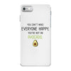 You Cant Make Everyone Happy You Are Not An Avocado iPhone 7 Case
