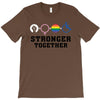 Stronger Together T-Shirt