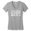 i'm in a serious relationship with pizza Women's V-Neck T-Shirt