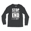 stop snow pression end winter funny Long Sleeve Shirts