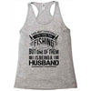 There Aren't  Many Things I Love More Than Fishing Racerback Tank