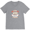 chop your own wood it will warm you twice V-Neck Tee