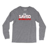 i'm saved but i cuss a little Long Sleeve Shirts