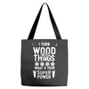 super power i turn wood funnz slogan mz power Tote Bags
