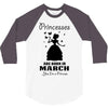 Princesses Are Born In March 3/4 Sleeve Shirt