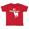 no prob llama funny llama Toddler T-shirt