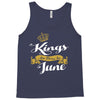 kings are born in june Tank Top