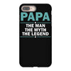 papa the man the myth the legend iPhone 8 Plus