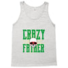 father crazy Tank Top