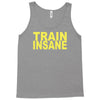 insane gym training bodybuilding workout keepfit weightlifting Tank Top