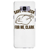save the neck for me, clark Samsung Galaxy S8 Plus