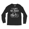 i love when my wife lets me buy another bike Long Sleeve Shirts