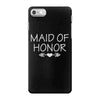 maid of honor iPhone 7 Case