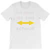 ich glaube die sind schwul T-Shirt