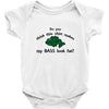 my bass look fat Baby Onesie