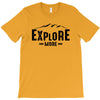 Explore More T-Shirt