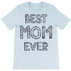 best mom ever T-Shirt
