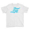 normal people wassy me Youth Tee
