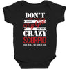 don't flirt with me i love may girl she is a crazy scorpio she will mu Baby Bodysuit