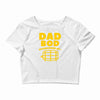 dad bod Crop Top