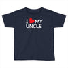 I Love My Uncle Toddler T-shirt