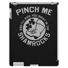 pinch me shamrocks iPad 3 and 4 Case