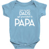 Only the Best Dads get Promoted to Papa Baby Bodysuit