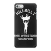 hillbilly hog wrestling champ iPhone 7 Case