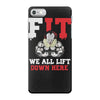 we all lift down here iPhone 7 Case