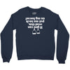 if you can read this put me back on my horse Crewneck Sweatshirt