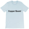 copper boom! T-Shirt