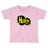 huh bang pow boom splat carto Toddler T-shirt
