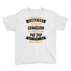 Super Cool Grandson Of A Freaking Awesome Pop Pop Youth Tee