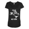 fear no fish bone skeleton Maternity Scoop Neck T-shirt
