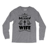 I Am One Blessed Wife Long Sleeve Shirts