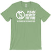 respect the vibes T-Shirt