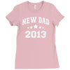 new dad 2013 Ladies Fitted T-Shirt