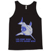 live every week like its shark week Tank Top